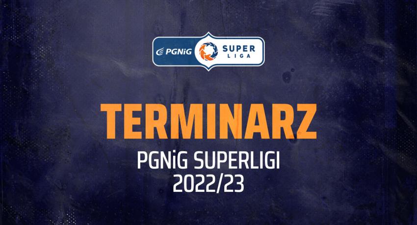 Poznaliśmy terminarz PGNiG Superligi 