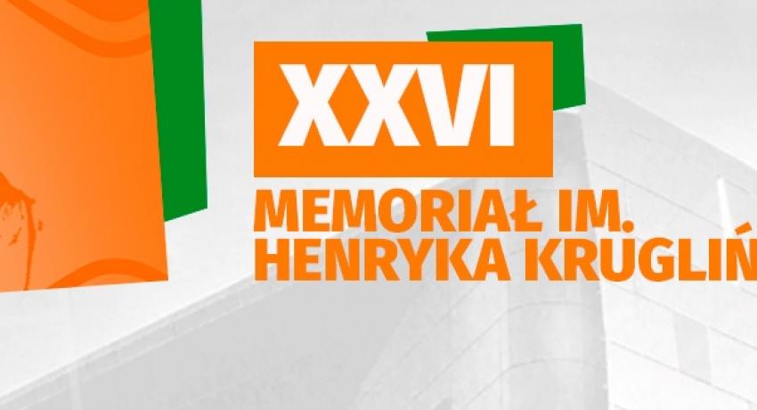 26. Memoriał Henryka Kruglińskiego