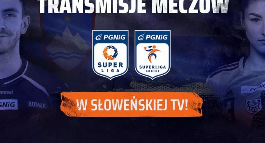 Transmisje meczów PGNiG Superligi i PGNiG Superligi Kobiet w Słowenii