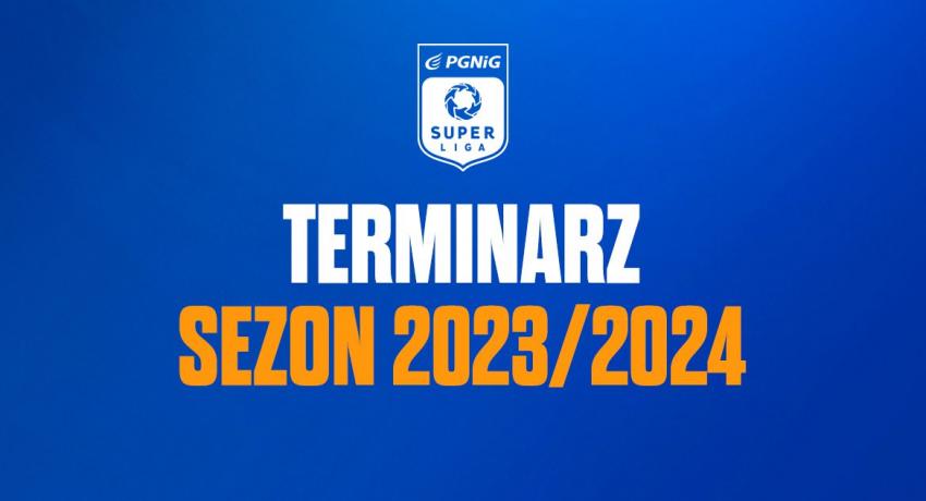 Znamy terminarz sezonu 2023/2024 w PGNiG Superlidze